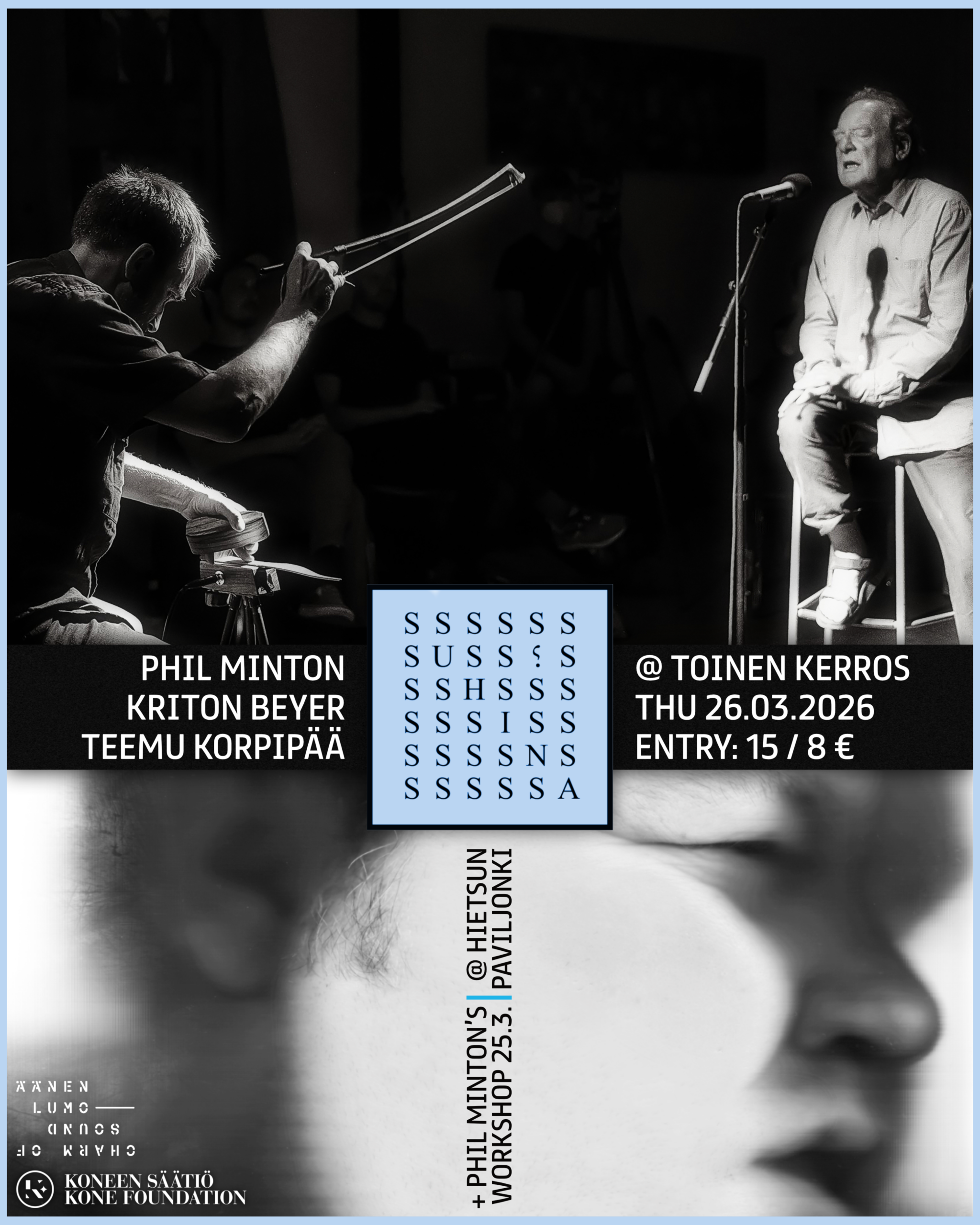 26.3. / Suhina Klubi: Phil Minton – Kriton Beyer & Teemu Korpipää