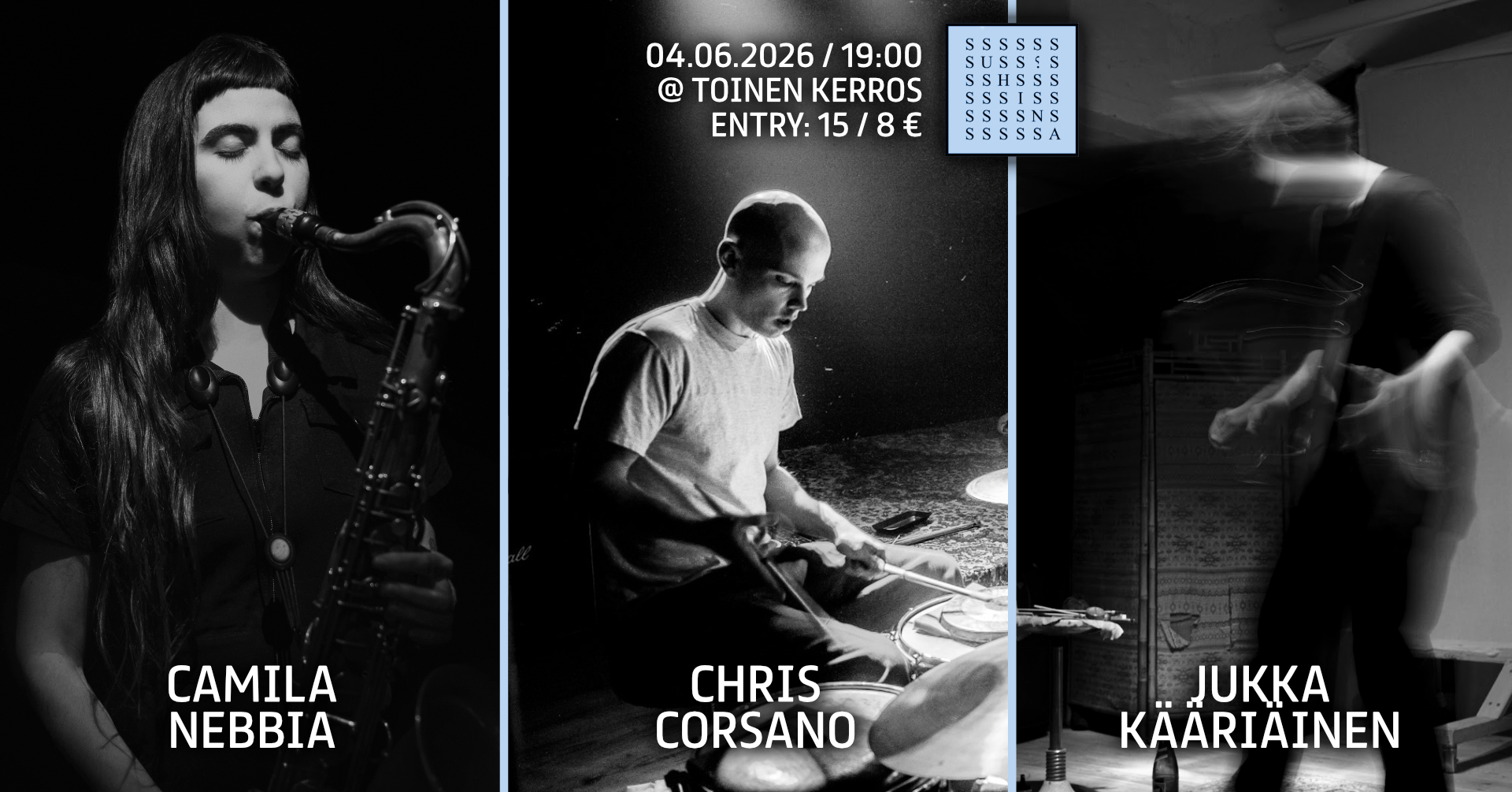 4.6. / Suhina-klubi: CHRIS CORSANO, CAMILA NEBBIA & JUKKA KÄÄRIÄINEN