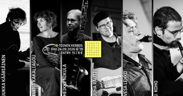 / Suhina klubi: NIKULA-KAKALIAGOU-KÄÄRIÄINEN & K-L-R – Äänen Lumo / Toinen Kerros, Helsinki